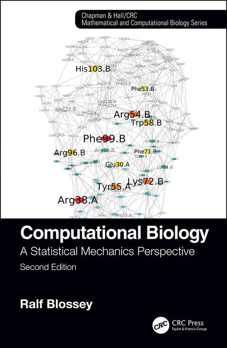 Computational Biology A Statistical Mechanics Perspective Second Edition: A Statistical Mechanics Perspective, Second Edition, 2nd Edition