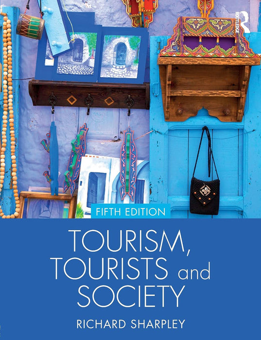 Tourism Tourists and Society