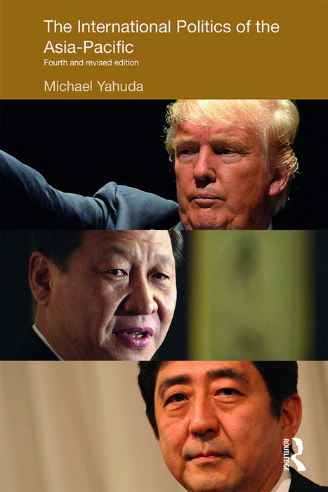 The International Politics of the Asia-Pacific:Fourth and: Revised Edition