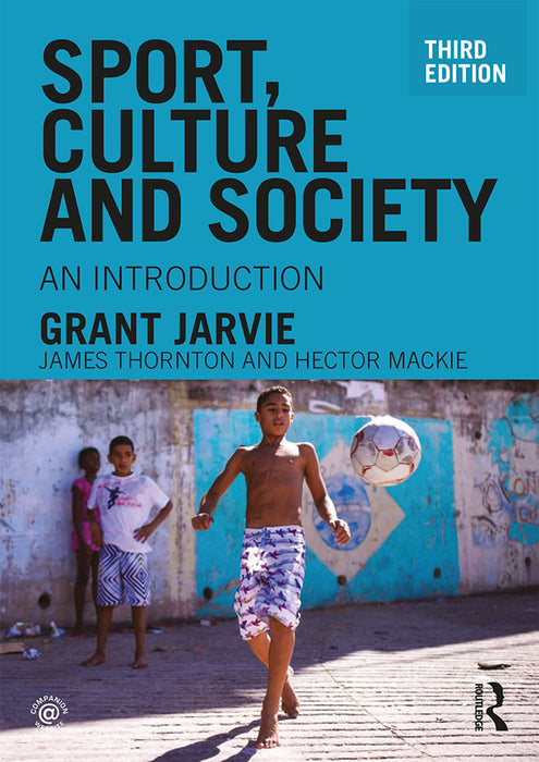 Sport Culture and Society: An introduction