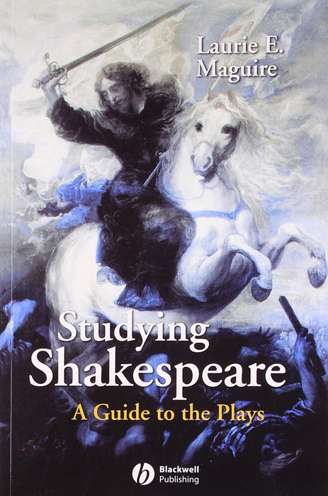 Studying Shakespeare: A Guide to the Plays