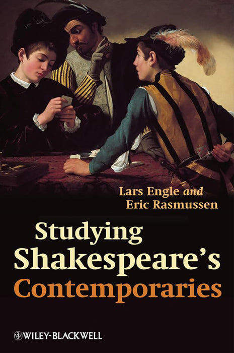 Studying Shakespeare'S Contemporaries