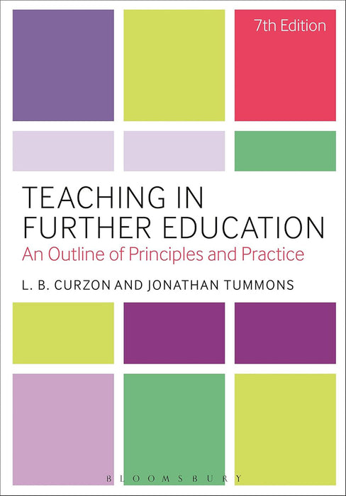 Teaching In Further Education: An Outline of Principles and Practice
