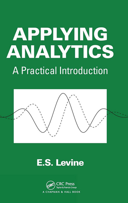 Applying Analytics: A Practical Introduction