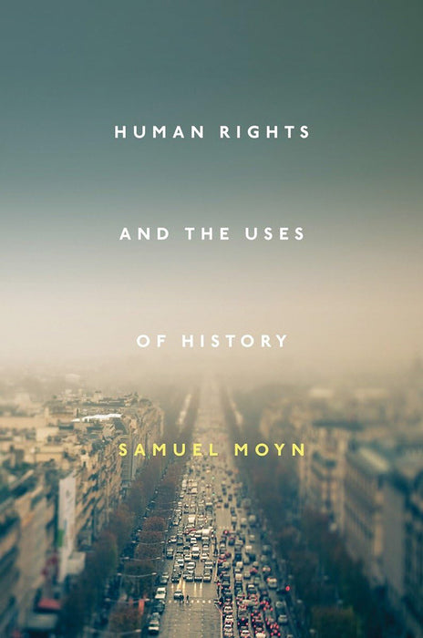 Human Rights And The Uses Of History
