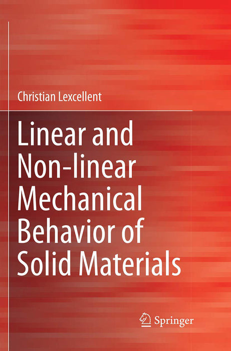 Linear and Non-linear Mechanical Behavior of Solid Materials-