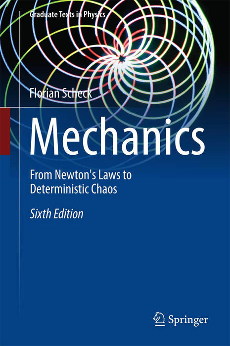 Mechanics-From Newton's Laws to Deterministic Chaos