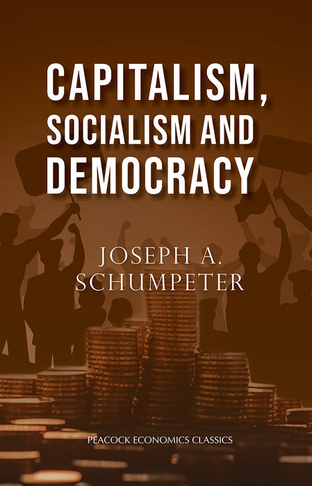 Capitalism, Socialism and Democracy