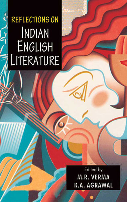 Reflections On Indian English Literature