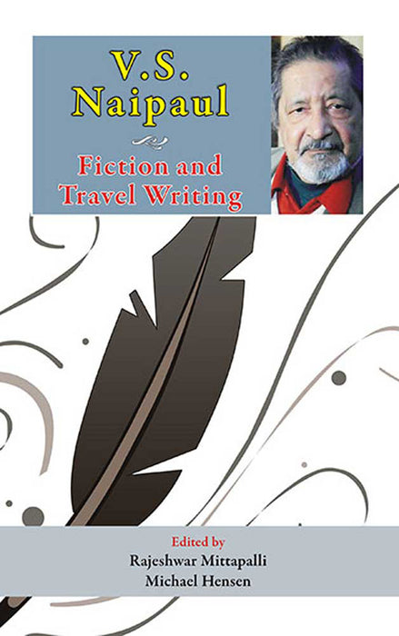 V.S. Naipaul: Fiction and Travel Writing