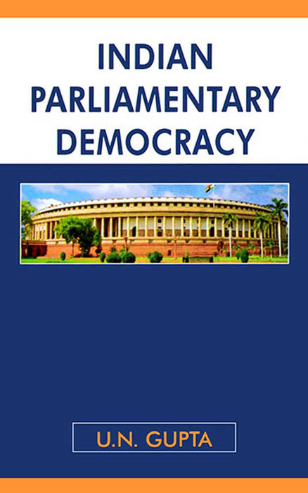 Indian Parliamentary Democracy (Vol. 1)