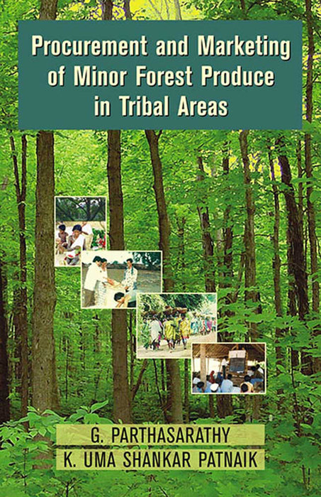 Procurement And Marketing Of Minor Forest Produce In Tribal Areas
