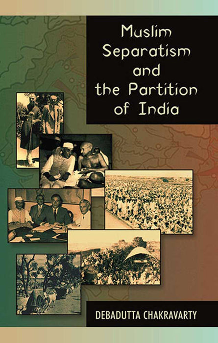 Muslim Separatism And The Partition Of India