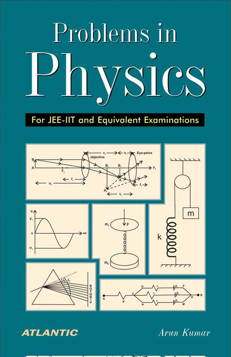 Problems In Physics: For JEE-IIT and Equivalent Examinations (Vol. 2)