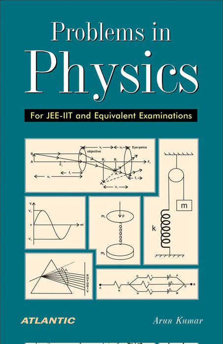 Problems In Physics: For JEE-IIT and Equivalent Examinations (Vol. 3)