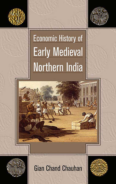 Economic History Of Early Medieval Northern India