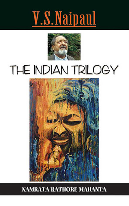 V.S. Naipaul'S Indian Trilogy: Diasporic Chronicles