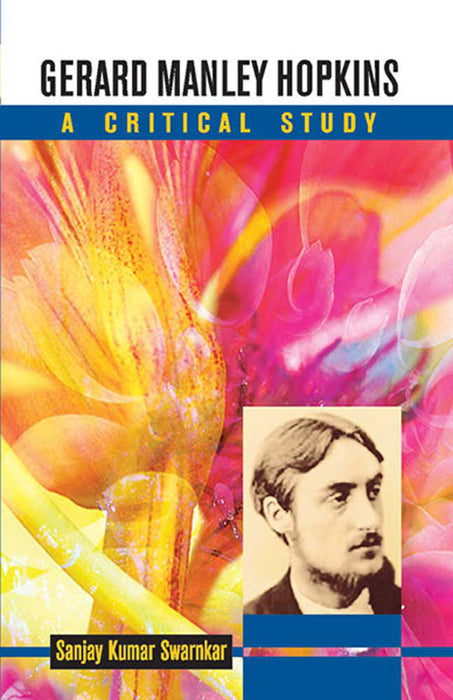 Gerard Manley Hopkins: A Critical Study
