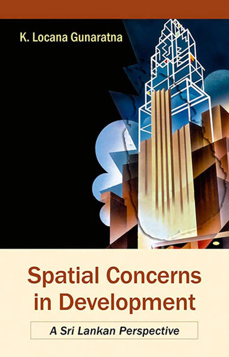 Spatial Concerns In Development: A Sri Lankan Perspective
