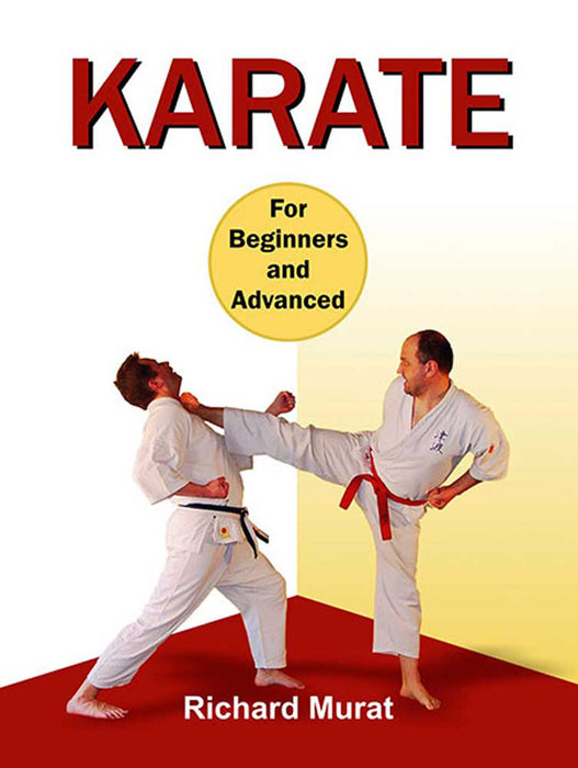 Karate: For Beginners and Advanced