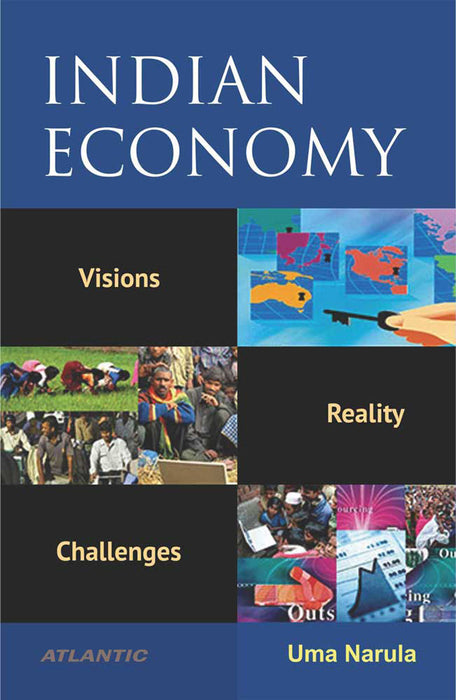 Indian Economy: Visions, Reality, Challenges