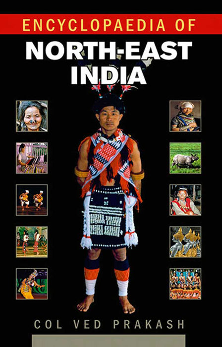 Encyclopaedia Of North-East India (MULTI VOL SET-5 Vols.)