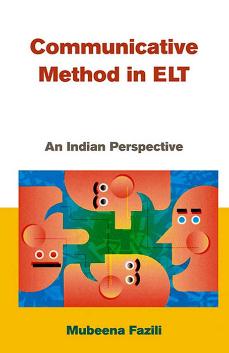 Communicative Method In Elt: An Indian Perspective