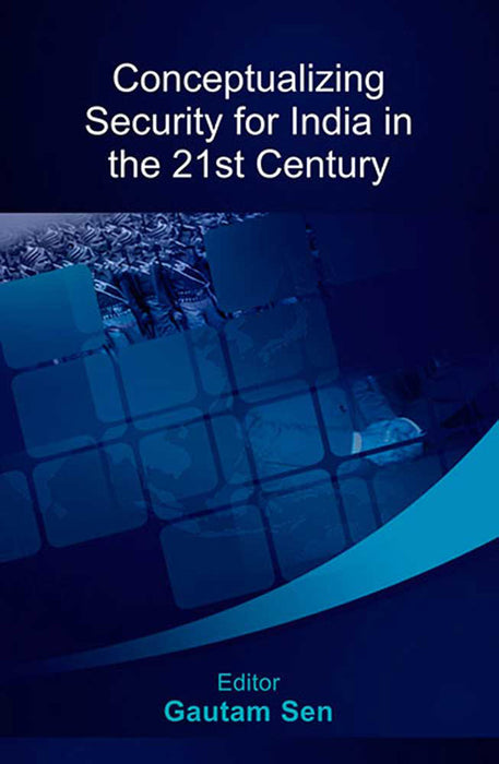 Conceptualizing Security For India In The 21St Century