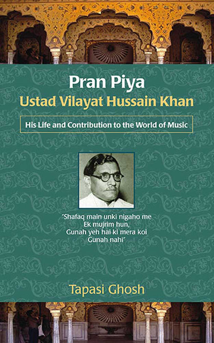 Pran Piya: Ustad Vilayat Hussain Khan