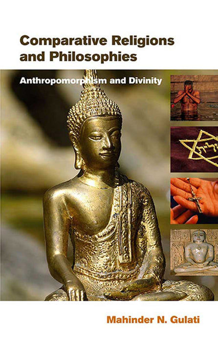 Comparative Religions And Philosophies: Anthropomorphism and Divinity