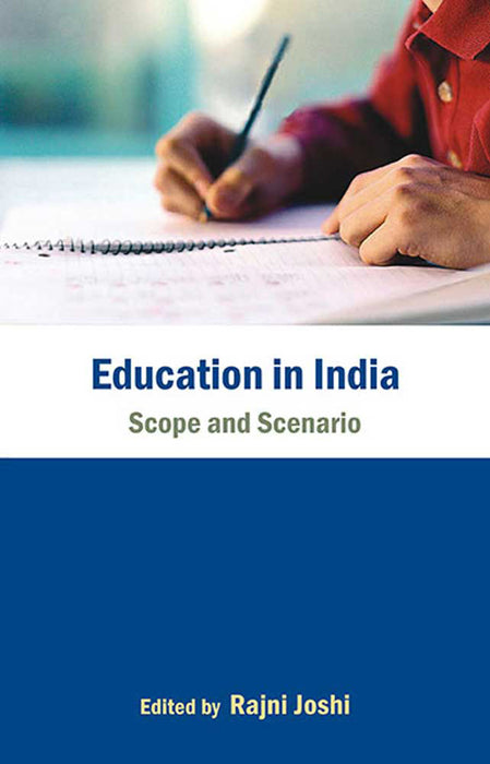 Education In India: Scope and Scenario