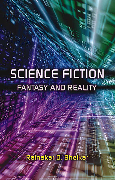 Science Fiction: Fantasy and Reality