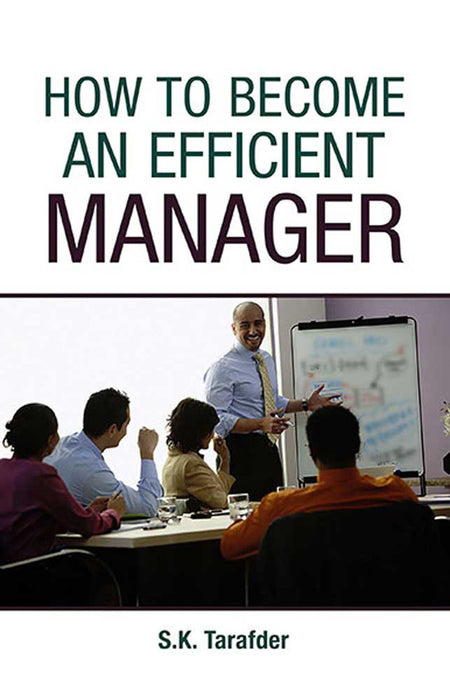 How To Become An Efficient Manager
