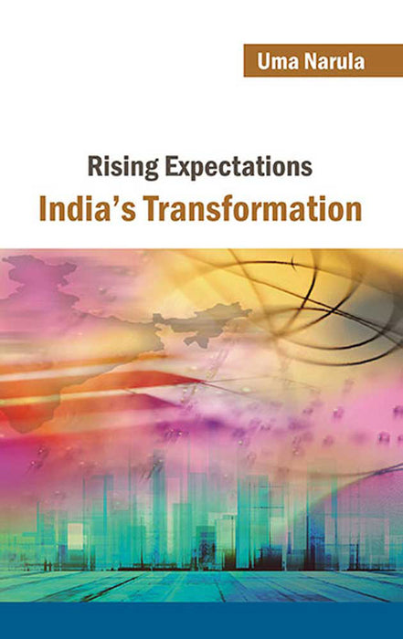 Rising Expectations: India's Transformation