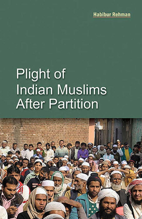 Plight Of Indian Muslims After Partition