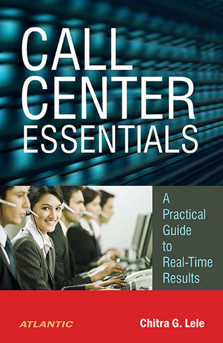 Call Center Essentials: A Practical Guide to Real-time Results