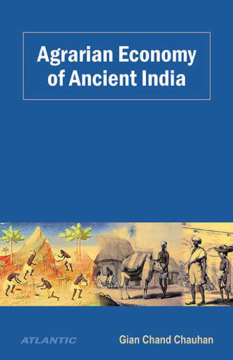 Agrarian Economy Of Ancient India