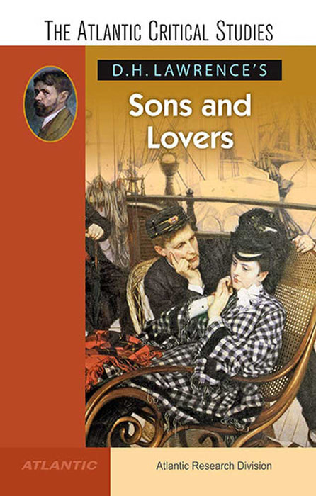 D.H. LawrenceÆS Sons And Lovers: The Atlantic Critical Studies