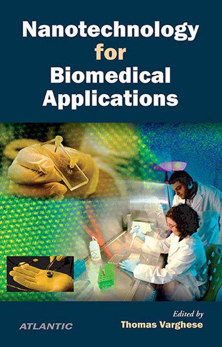 Nanotechnology For Biomedical Applications