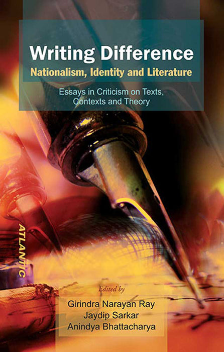 Writing Difference: Nationalism, Identity and Literature