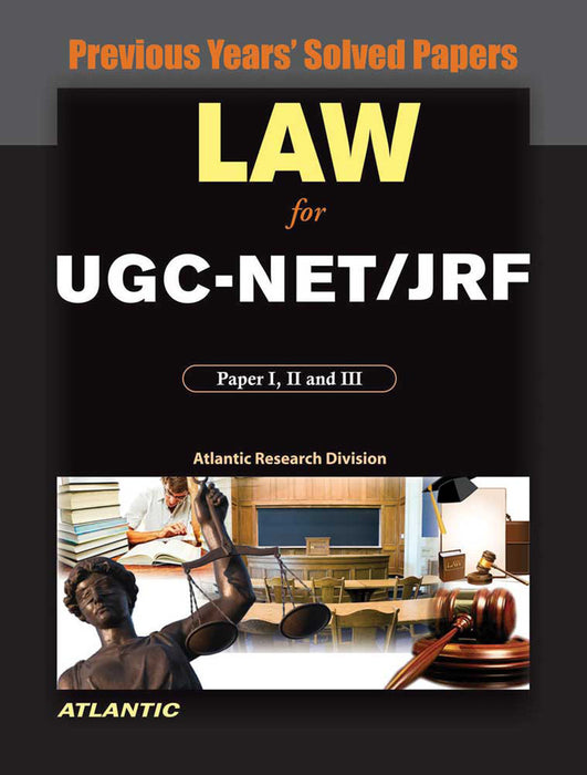 Law For Ugc-Net/Slet/Jrf Paper I, Ii, And Iii: Previous Years' Solved Papers