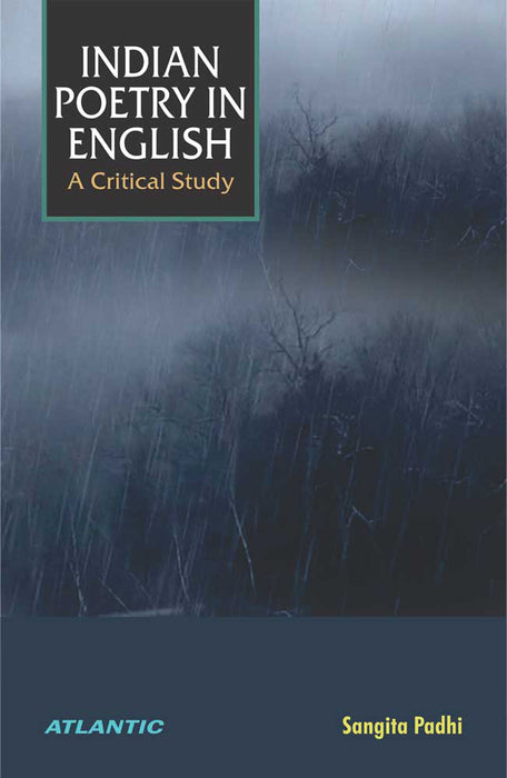 Indian Poetry In English: A Critical Study
