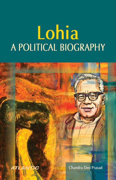 Lohia: A Political Biography