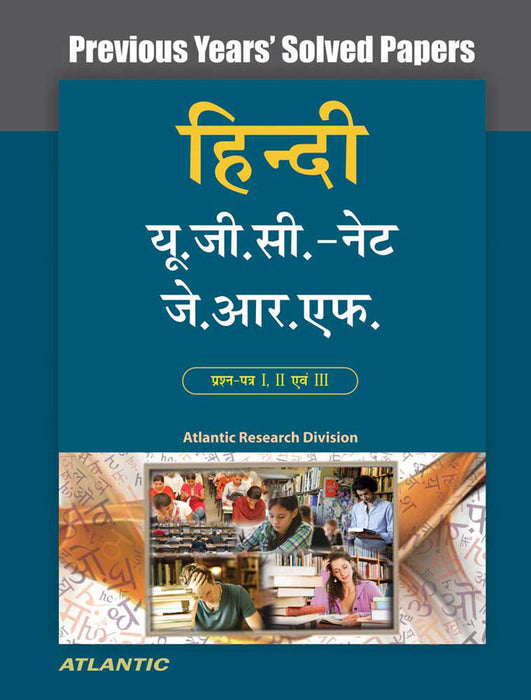 Hindi For Ugc-Net/Slet/Jrf, Paper I, Ii, And Iii: Previous Years' Solved Papers