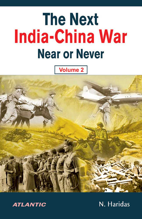 The Next India-China War Near or Never (Vol. 2)