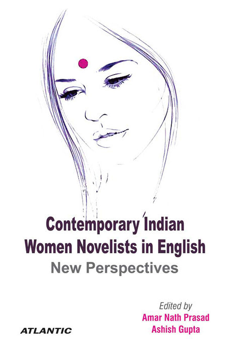 Contemporary Indian Women Novelists in English: New Perspectives