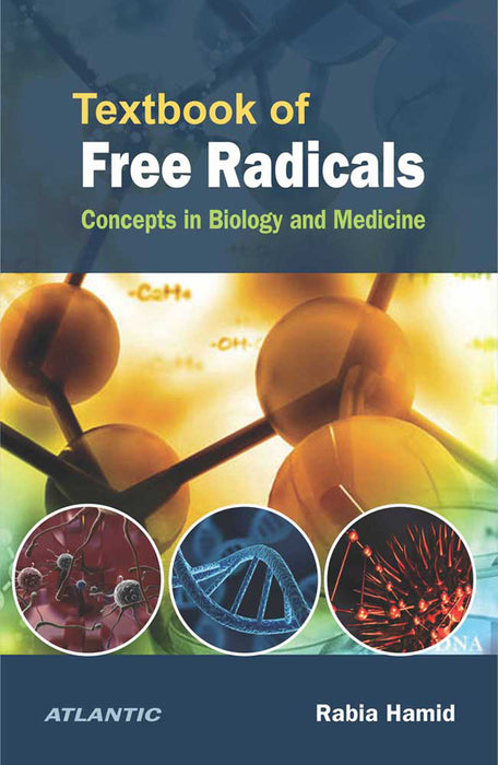 Textbook of Free Radicals: Concepts in Biology and Medicine