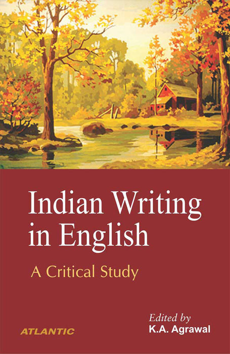 Indian Writing in English: A Critical Study