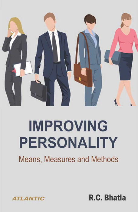 Improving Personality: Means, Measures and Methods