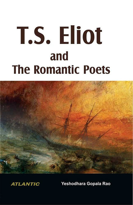 T.S. Eliot And The Romantic Poets